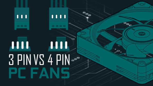 3-Pin vs 4-Pin PC/Case Fans Compared [Differences & Which you’ll need]