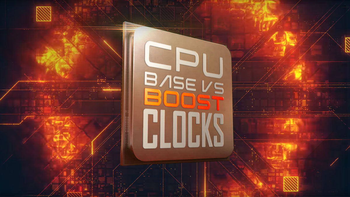 CPU Base Clocks vs Boost Clocks – What are they and what are the differences?