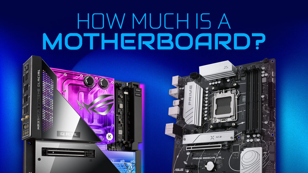 How Much does A PC Motherboard cost? [Motherboard Pricing Tiers explained]