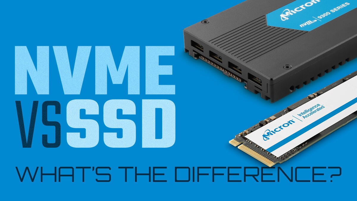 NVMe vs SSD – What’s The Difference?